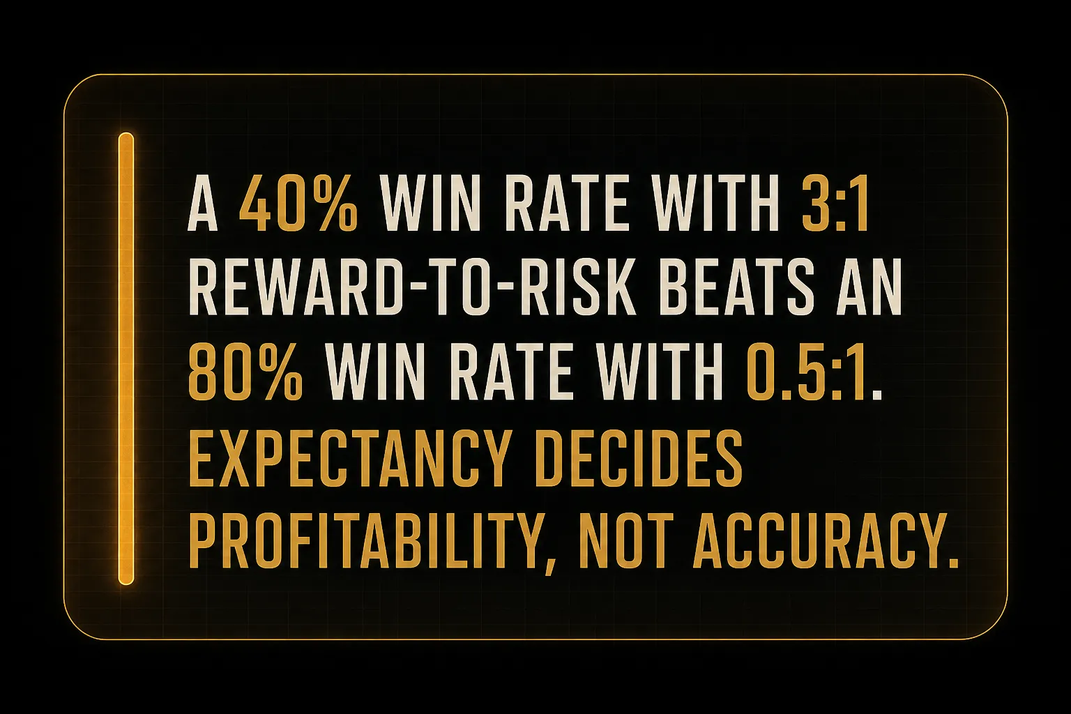 Key insight: A 40% win rate with 3:1 reward-to-risk beats an 80% win rate with 0.5:1. Expectancy decides profitability, not…