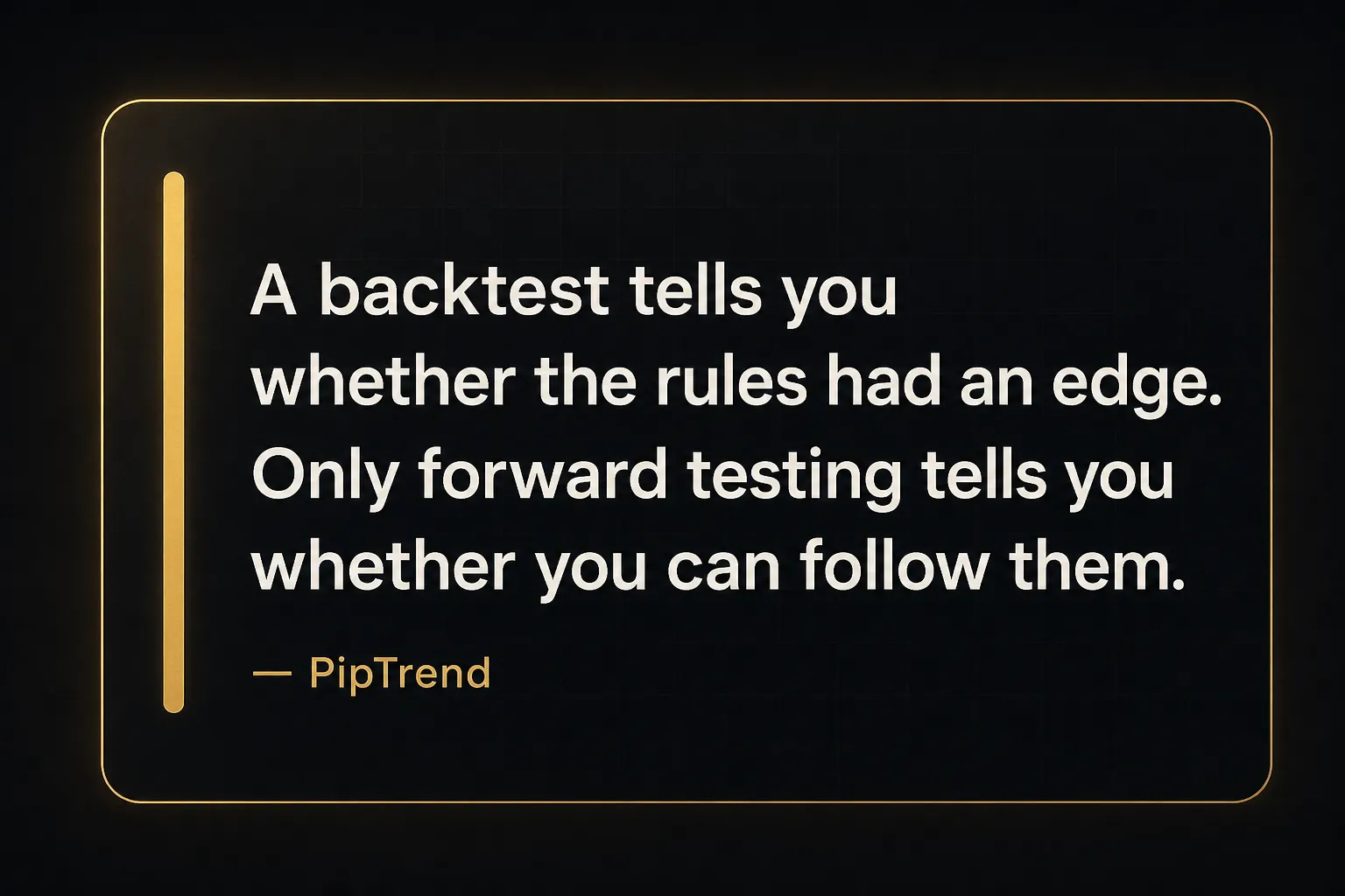 Key insight: A backtest tells you whether the rules had an edge. Only forward testing tells you whether you can follow…